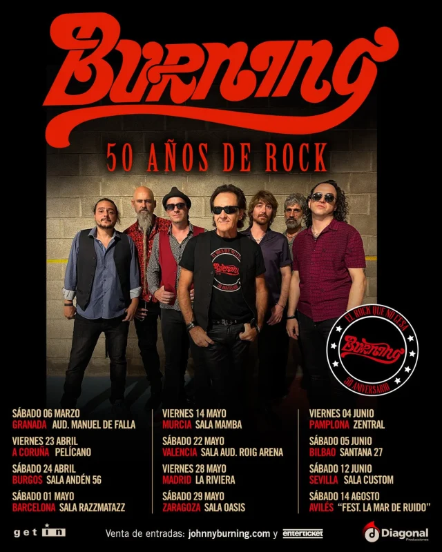 📢📢 BURNING CELEBRA SU 50º ANIVERSARIO CON UNA GIRA QUE LE LLEVARÁ A LAS PRINCIPALES CIUDADES EL PRÓXIMO AÑO‼️

La legendaria banda madrileña conmemora medio siglo de puro rock con un tour por todo el territorio nacional y con la publicación de «En directo (50 Aniversario)» 📀

🎟️ Las entradas para las primeras fechas anunciadas de la gira “BURNING: 50 años de rock” estarán disponibles el 8 de octubre a las 12:00h en 👉 johnnyburning.com